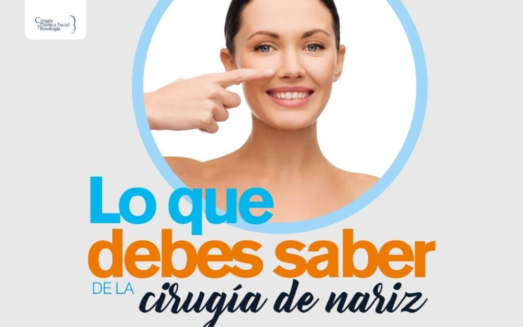 Lo que debes saber de una cirugía de nariz