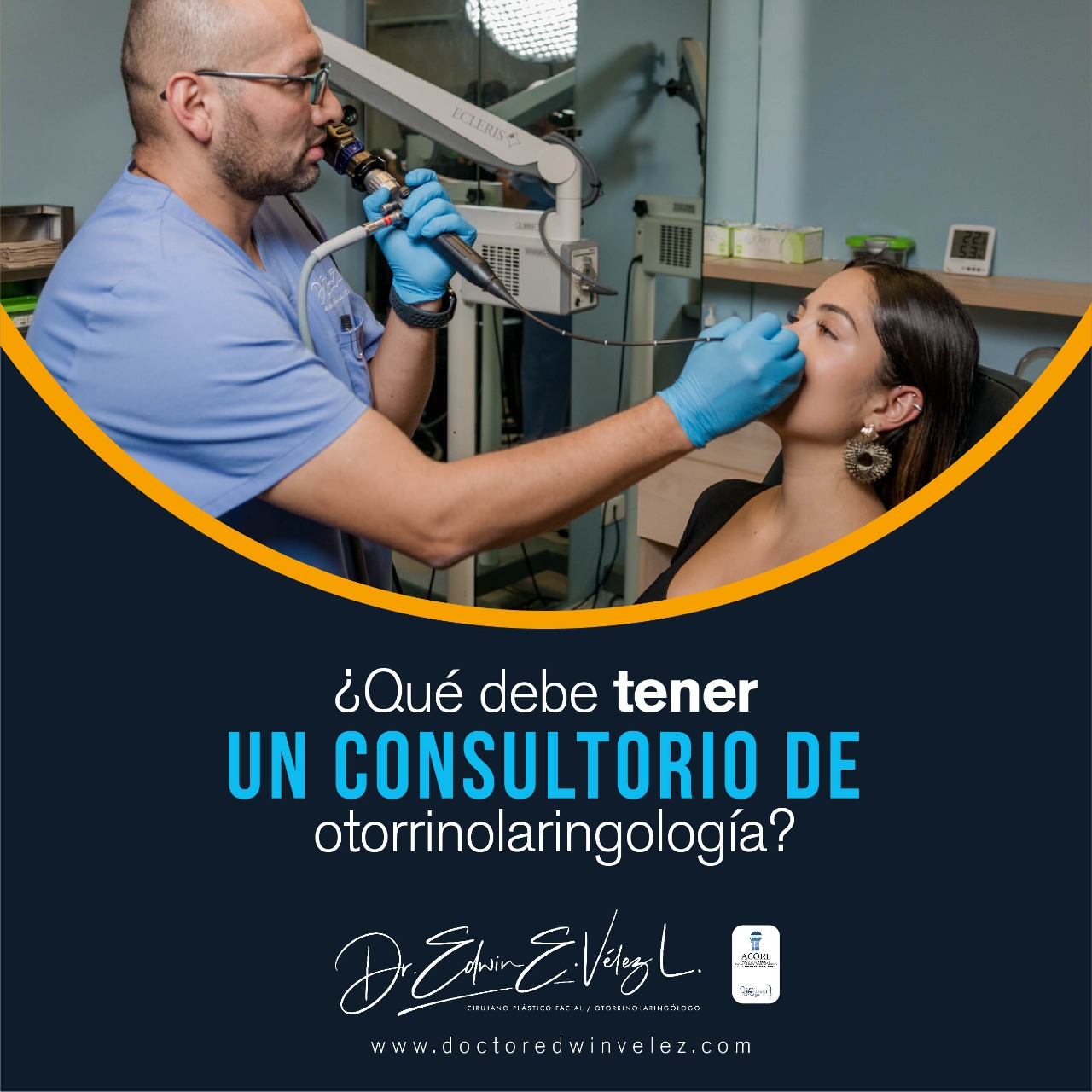 ¿Qué debe tener un consultorio de Otorrinolaringología? Doctor Edwin