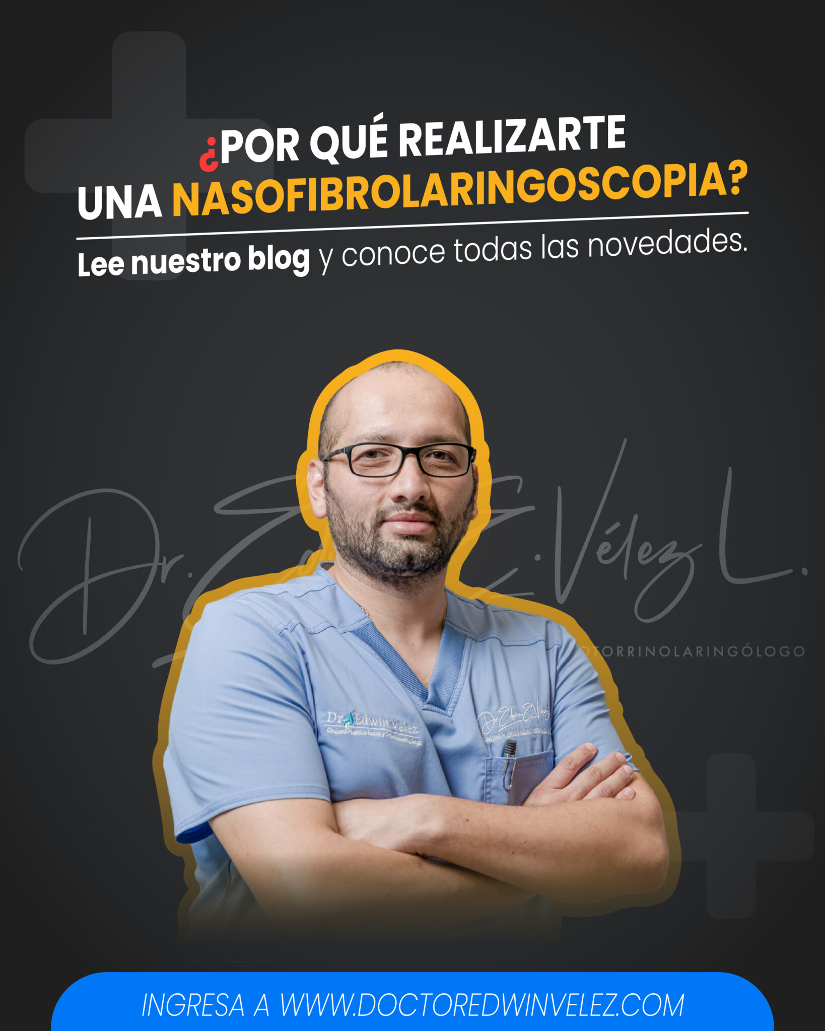 ¿Por qué realizarte una nasofibrolaringoscopia? Doctor Edwin Vélez